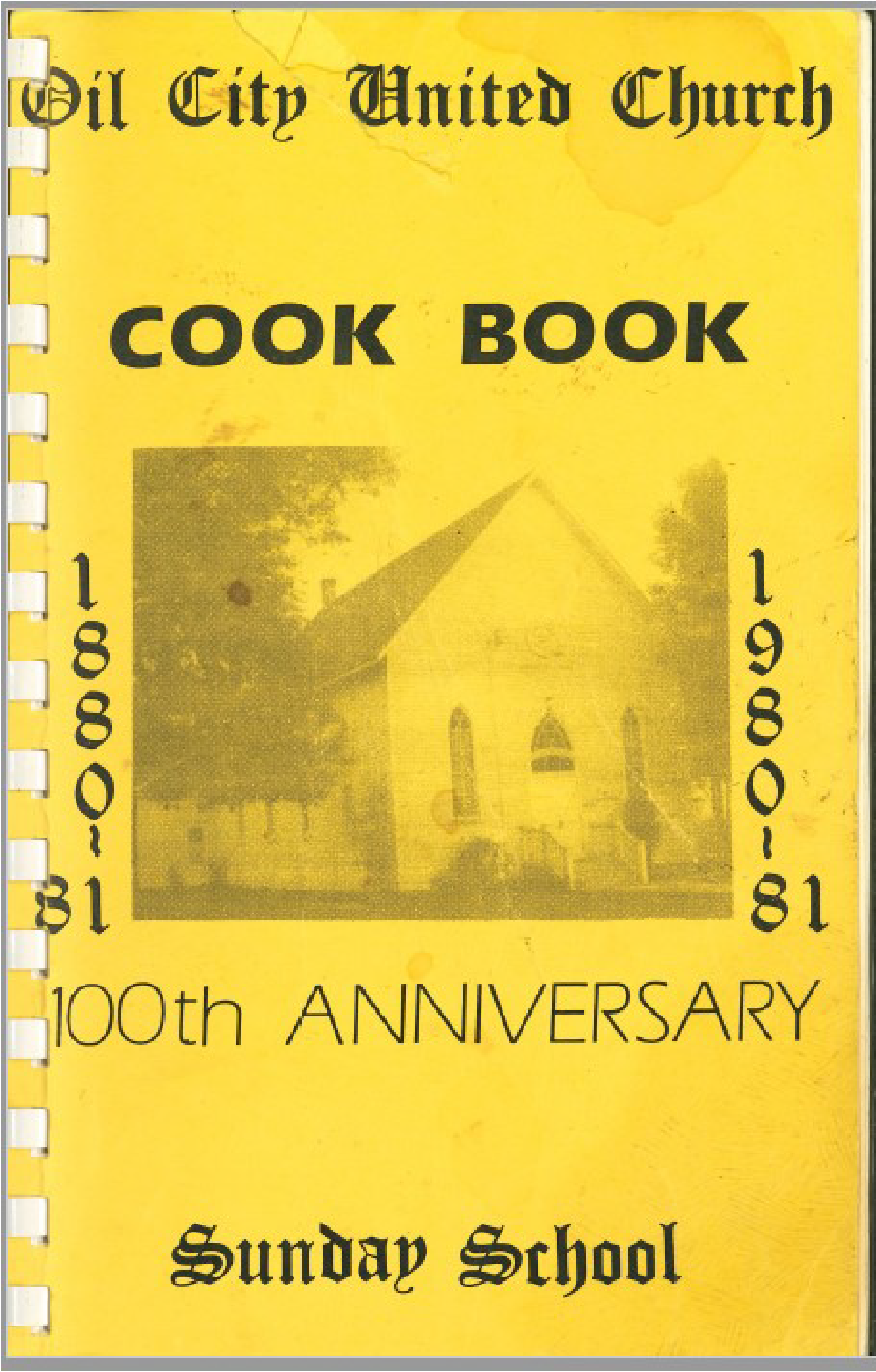 Yellow book cover titled, " Oil City United Church Cook Book".