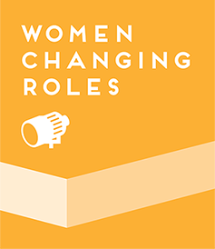 Light orange button with text, "Women Changing Roles" and a spotlight icon, link.