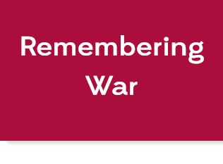 Red box with text, "Remembering War", link.