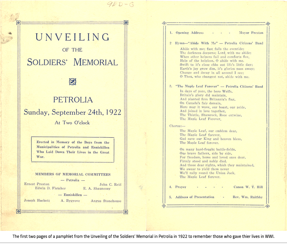 (The first two pages of "Unveiling of the Soldiers Memorial Petrolia" pamphlet. Image Caption: "The first two pages of a pamphlet from the Unveiling of the Soldiers’ Memorial in Petrolia in 1922 to remember those who gave their lives in WWI."), link.