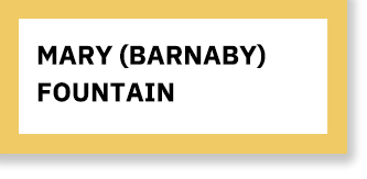 "Mary (Barnaby) Fountain" Button
