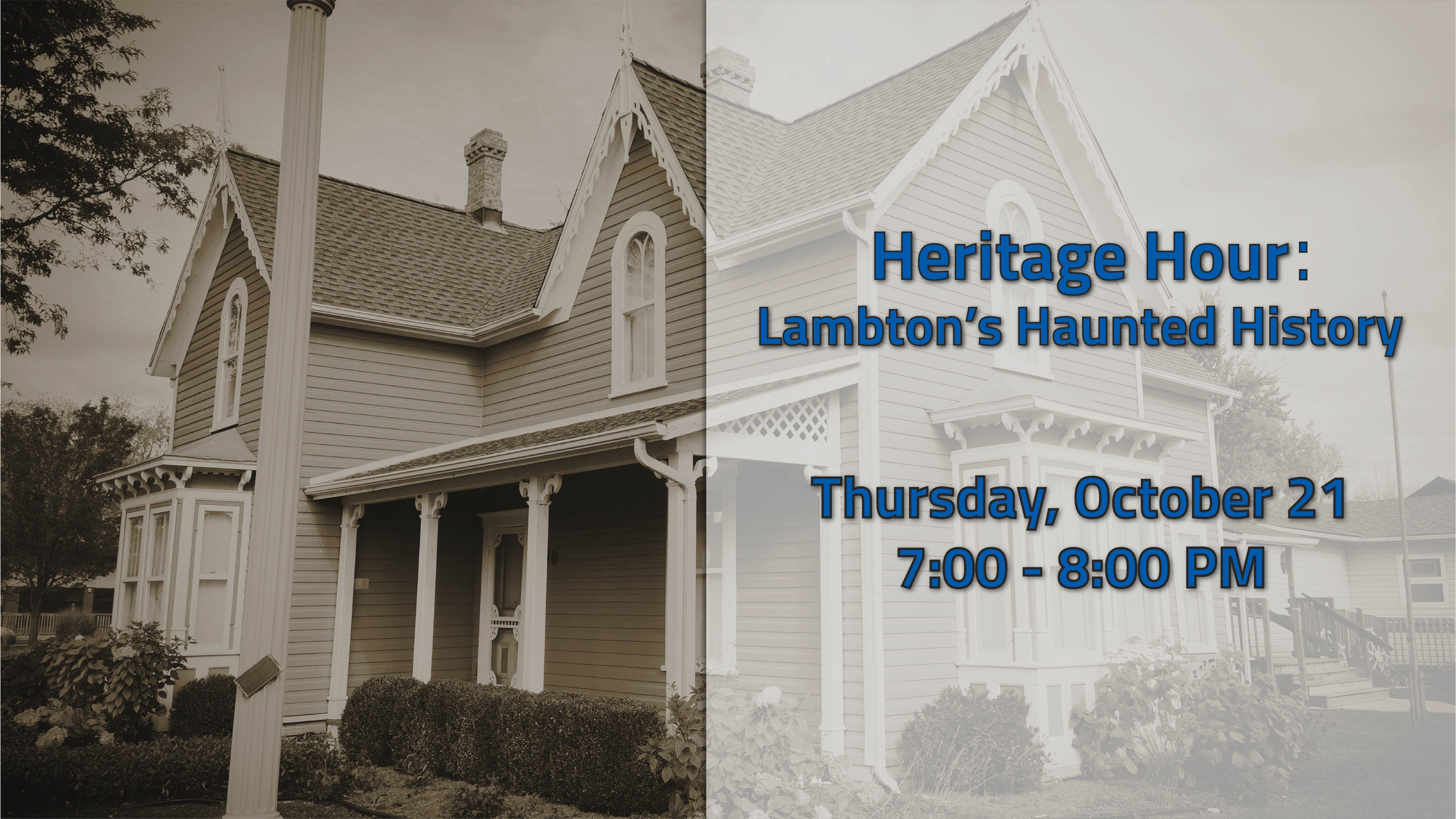Heritage Hour event graphic with text, "Heritage Hour: Lambton's Haunted History, Thursday, October 21, 7:00 - 8:00 PM."