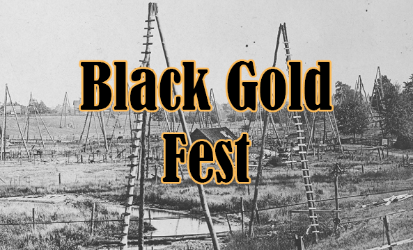 historic oil fields with text, Black Gold Fest