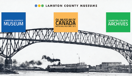 Lambton Heritage Museum Logo, Oil Museum of Canada Logo and Lambton County Archives Logo with a historic photo of the Bluewater Bridge in the background.